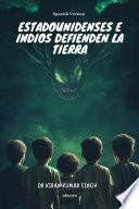 Libro Estadounidenses e indios defienden la Tierra