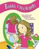 Estas Creciendo / They are growing Girls