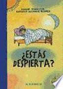 ¿Estás despierta?