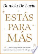 Estás para más