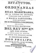 Estatutos y ordenanzas de la R. Maestranza de la ciudad de Granada