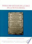 Estela de San Juan de la Cruz en la Nueva España