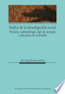 Estilos de la investigación social