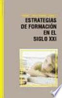 Estrategias de formación en el siglo XXI: Life Long Learning