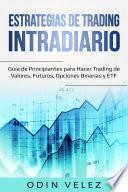 Estrategias de Trading Intradiario: Guía de Principiantes para