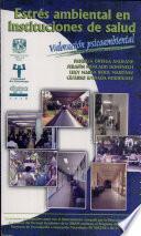 Estres Ambiental en Instituciones de Salud. Valoracion Psicoambiental