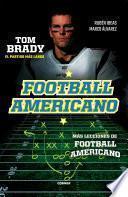 Estuche Football Americano (Más lecciones de football americano / Tom Brady. El partido más largo). Pack digital