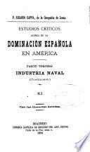 Estudio criticos acerca de la dominación española en América ...