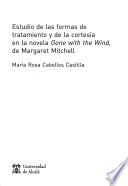 Estudio de las formas de tratamiento y de la cortesía en la novela Gone with the wind de Margaret Mitchell