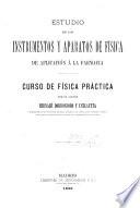 Estudio de los instrumentos y aparatos de física de aplicación a la farmacia