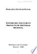 Estudio del folclor, un proyecto de identidad regional