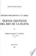 Estudio preliminar a la obra Textos eróticos del Rio de La Plata de Robert Lehmann-Nitsche
