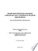 Estudio sobre democracia comunitaria y elección por usos y costumbres en las tierras bajas de Bolivia