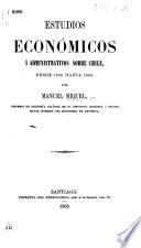 Estudios económicos i administrativos sobre Chile