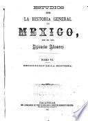 Estudios sobre la historia general de Mexico: Revolucion de la reforma