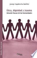 Etica, Dignidad, y Trauma