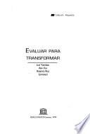 Evaluar para transformar