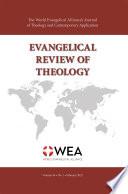 Evangelical Review of Theology, Volume 46, Number 1, February 2022