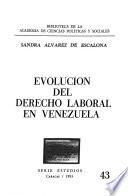 Evolución del derecho laboral en Venezuela