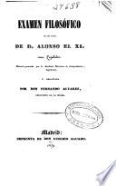 Examen filosófico de los actos de D. Alonso el XI, como legislador