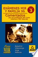 Examenes Mir Y Familia 96. Comentados Por Los Profesores Del Curso Intensivo Mir Asturias. Volumen 3. Ebook
