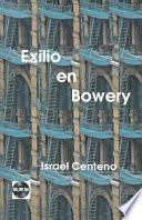 Exilio en Bowery