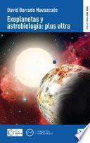 Exoplanetas y astrobiología:plus ultra