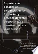 Experiencias basadas en evidencias en la formación y práctica docente: perspectivas de investigación para la innovación