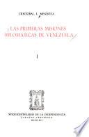 Explicación preliminar, por C. L. Mendoza. Documentos: Misión a Londres. La mediación inglesa