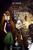 Exploradora por accidente