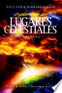 Explorando los Lugares Celestiales - Volumen 5: El Poder de Dios en la Tierra como es en el Cielo