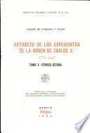 Extracto de los expedientes de la Orden de Carlos 3°, 1771-1847