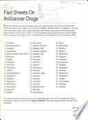 Fact Sheets on Anticancer Drugs