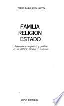 Familia, religión, Estado