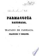 Farmacopéa razonada ó Tratado de farmacia práctico y teórico