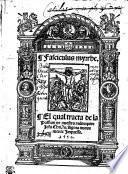 Fasciculus myrrhe. El qual tracta de la Passion de nuestro redemptor Jesu Christo. Agora nucua mente Impresso 1550