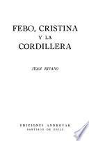 Febo, Cristina y la Cordillera