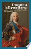 Fernando VI y la España discreta
