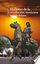 Ficciones de la revolución mexicana