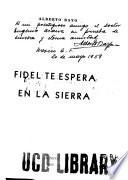 Fidel te espera en la sierra