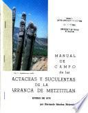 Field manual to the cacti and succulents of the Barranca de Metztitlán
