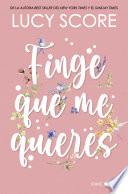 Finge que me quieres