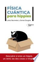 Física cuántica para hippies