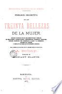 Fìsiologìa descriptiva de las treinta bellezas de la mujer. --