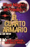 Five Nights at Freddy's. El cuarto armario / The Fourth Closet
