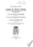 Flores de poetas ilustres de España ...: Segunda parte ... ordenada por D. Juan Antonio Calderón