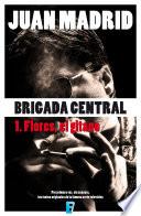 Flores, el gitano (Brigada Central 1)
