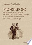 Libro Florilegio de términos, modismos, dichos y refranes aragoneses y de otras partes usados en la villa de Lanaja