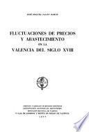 Fluctuaciones de precios y abastecimiento en la Valencia del siglo XVIII
