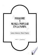 Folklore y música popular en La Pampa